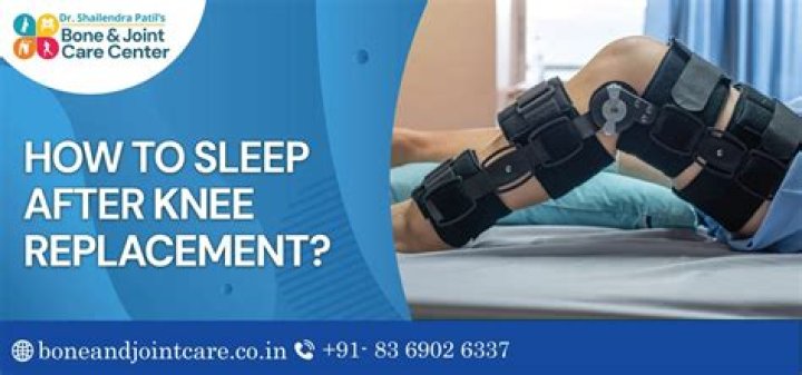 How do you sleep after a knee replacement?